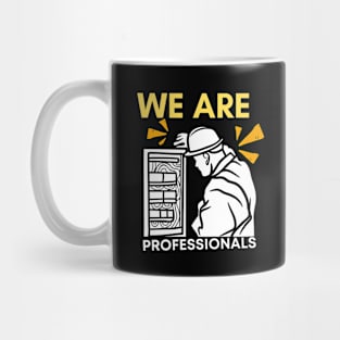 We Are Professionals Mug